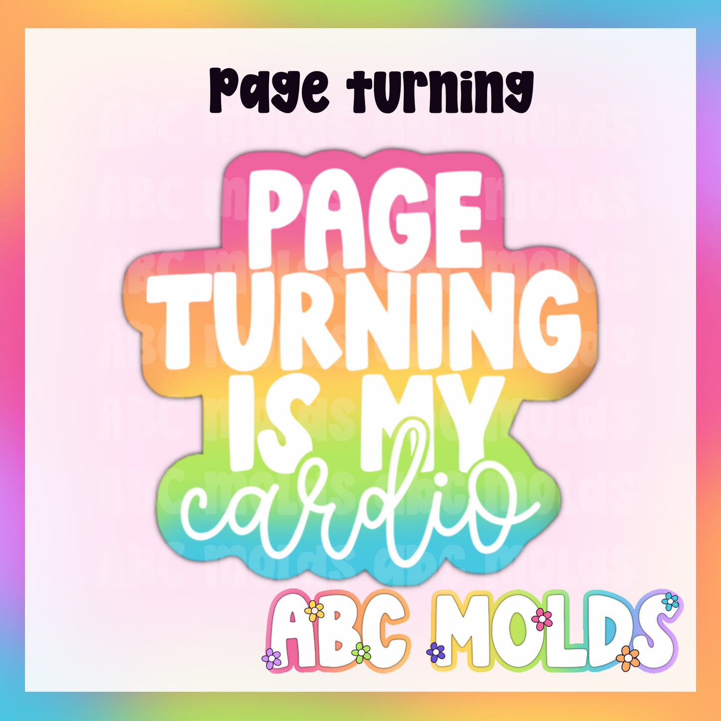 Page Turning is My Cardio Silicone Mold