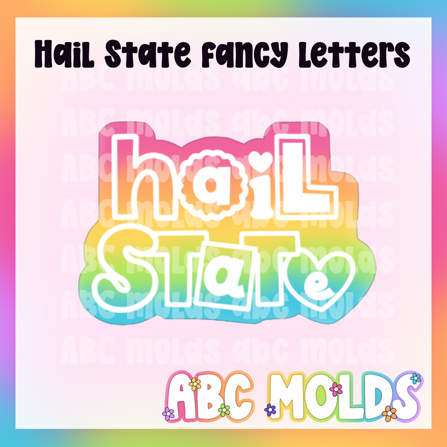 Hail State Fancy Letters Silicone Mold