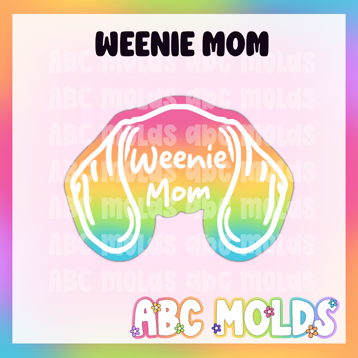 Weenie Mom Silicone Freshie Mold