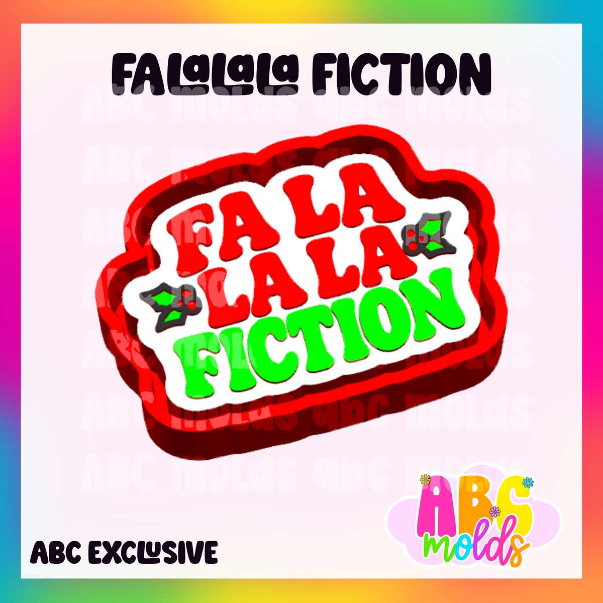 Fa La La La Fiction - Silicone Freshie Mold