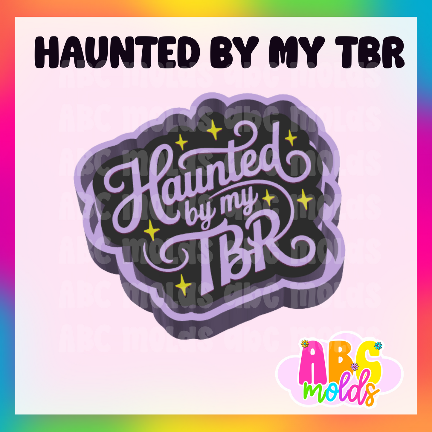 Haunted by my TBR - Silicone Freshie Mold