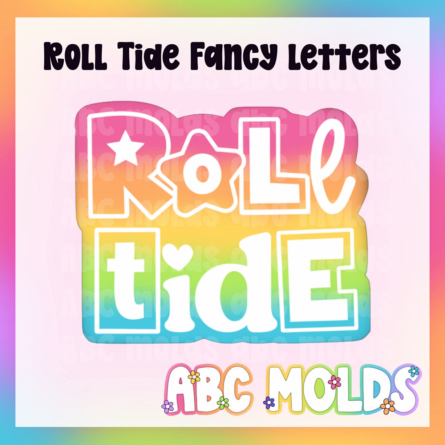Roll Tide Fancy Letters Silicone Mold