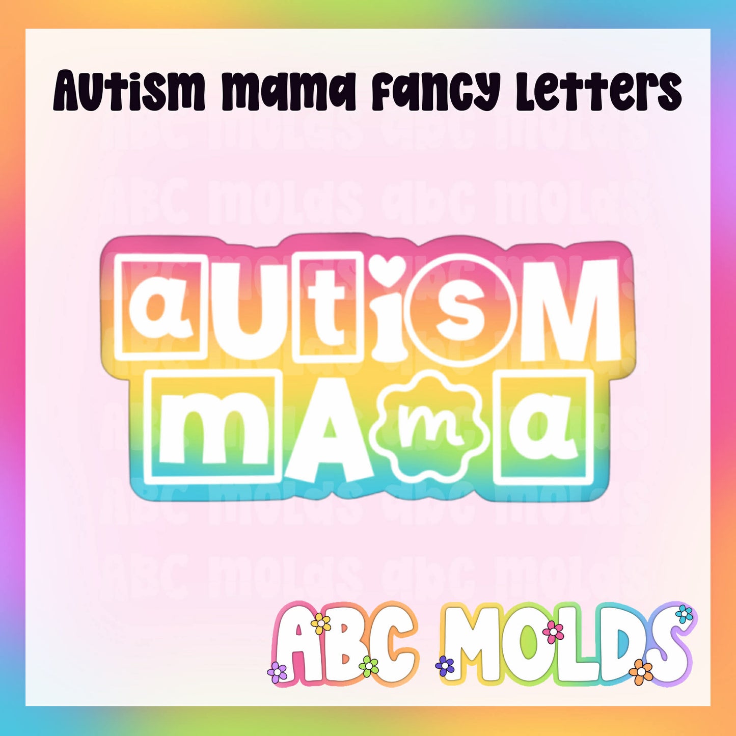 Autism Mama Fancy Letters Silicone Mold