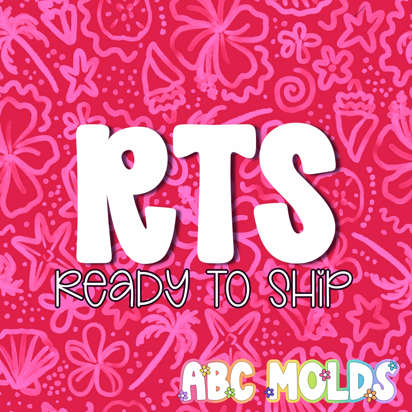 RTS - Ready To Ship Molds