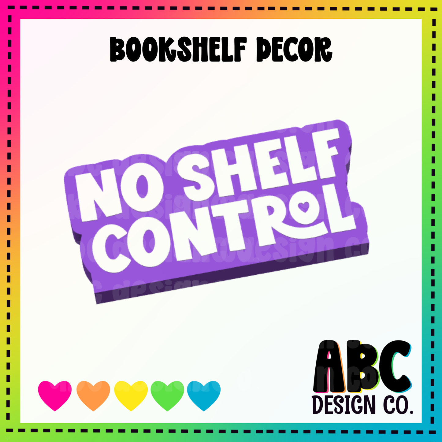 No Shelf Control - Shelf Decor - 3mf - Digital Download