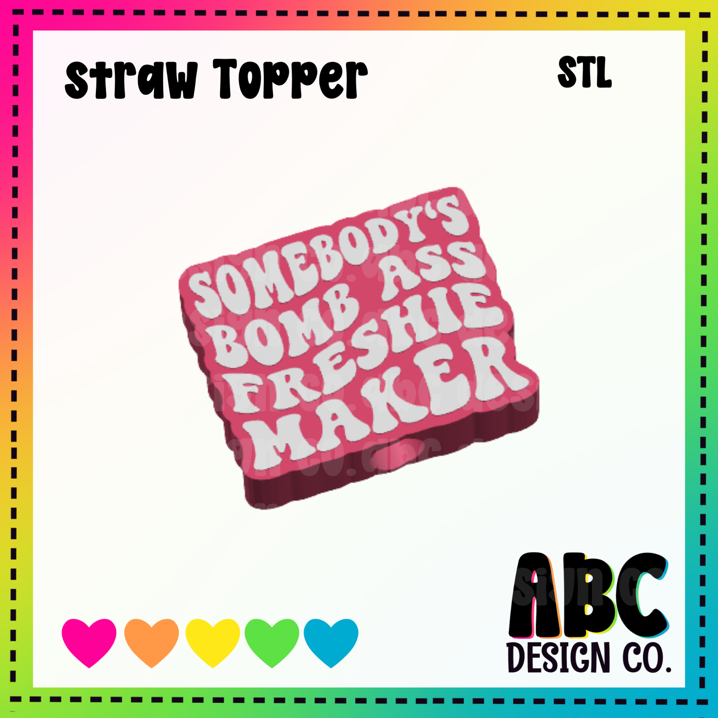 Freshie Maker - Straw Topper - STL & 3mf - Digital Download