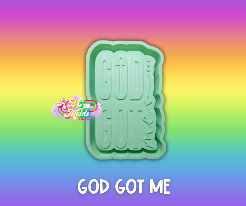 God Got me Silicone Mold
