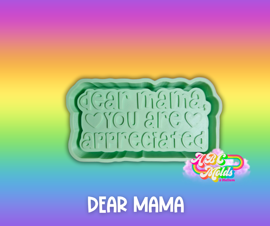 Dear Mama silicone mold