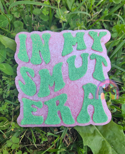 In my smut era
