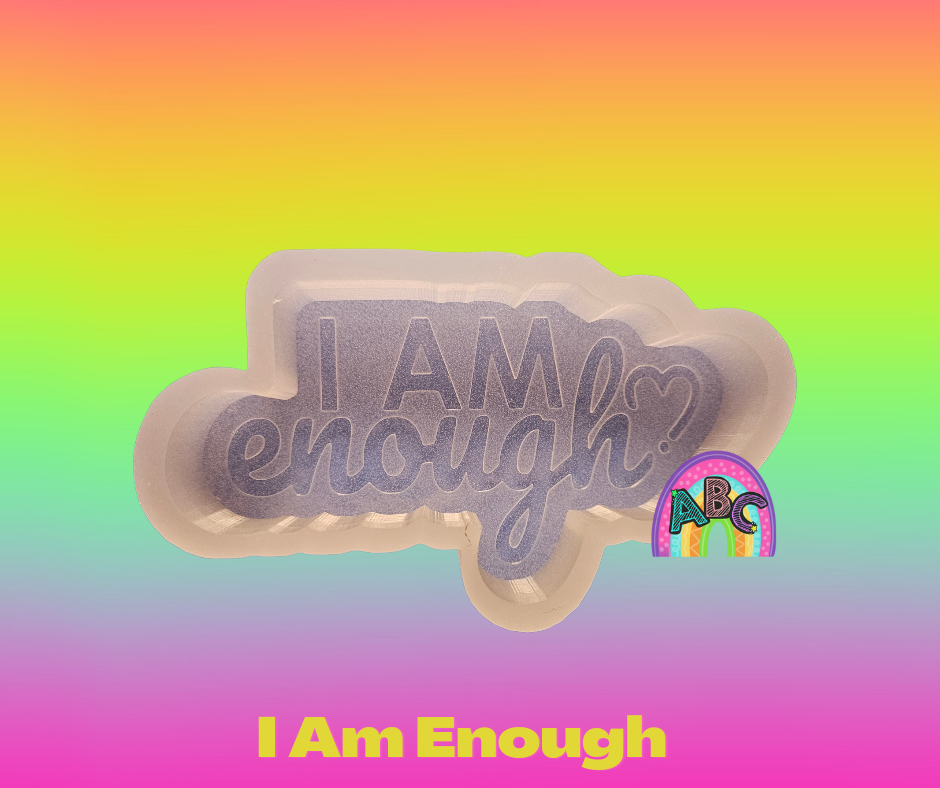 I am enough
