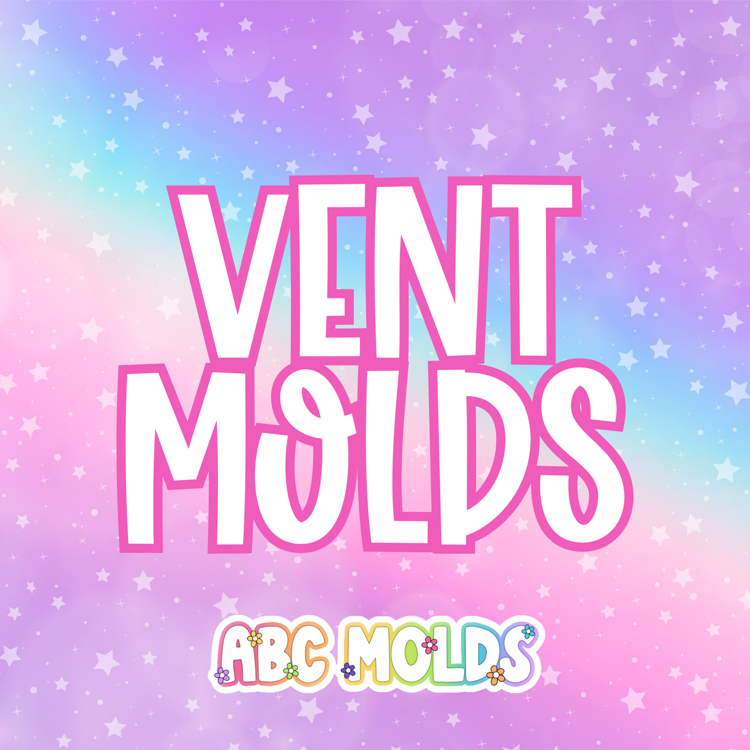 Vent Molds