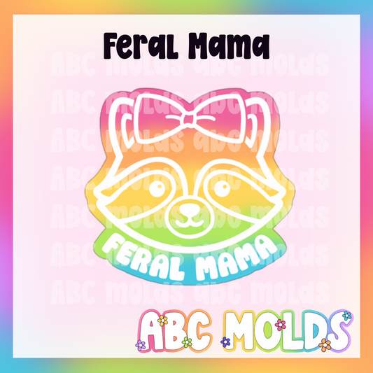 Feral Mama Silicone Mold