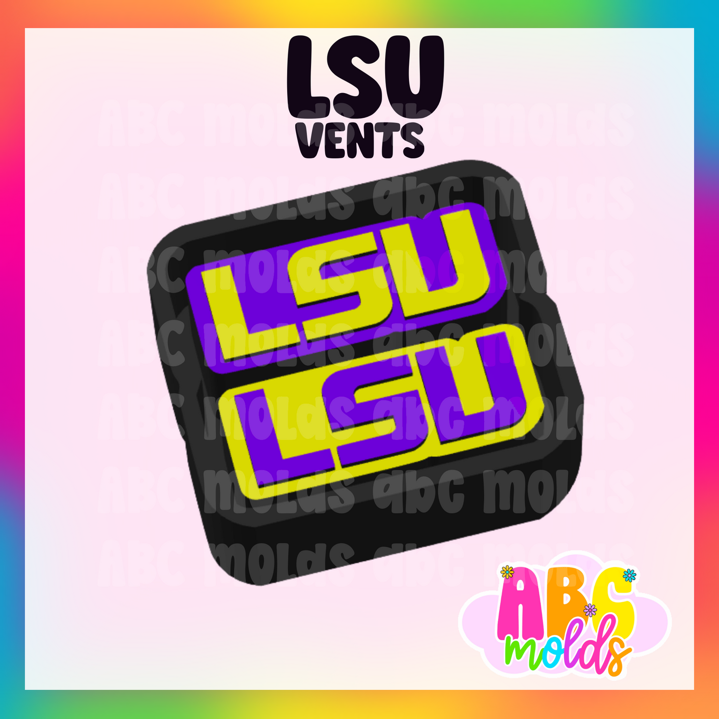 LSU - Vent Size - Silicone Freshie Mold