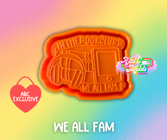 In the clurb we all fam Silicone Mold