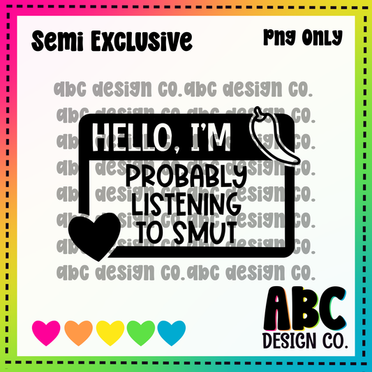 Probably listening to smut PNG only - Semi-Exclusive - digital download