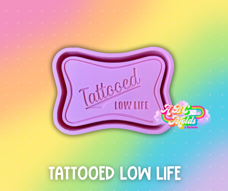 Tattooed Low Life Silicone Mold