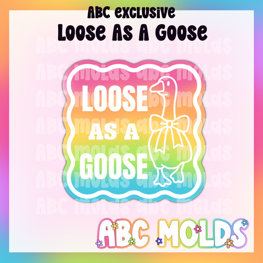 Loose as a goose silicone freshie mold