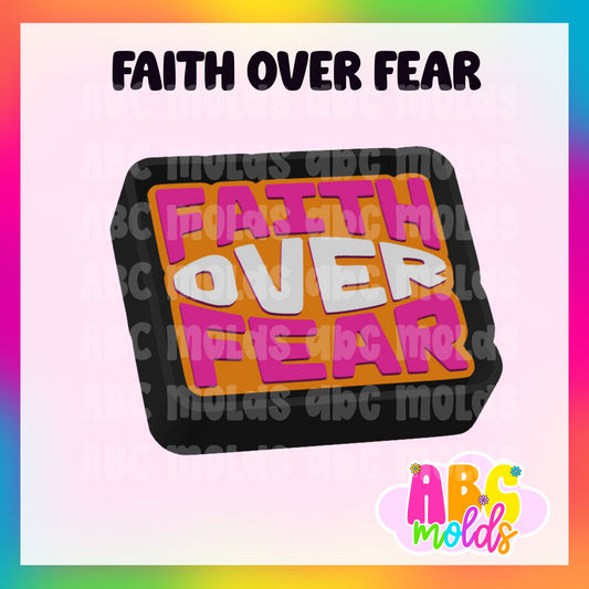 Faith over fear - Silicone Freshie Mold