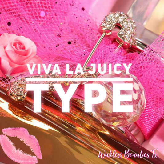 Viva La Juicy (Type)