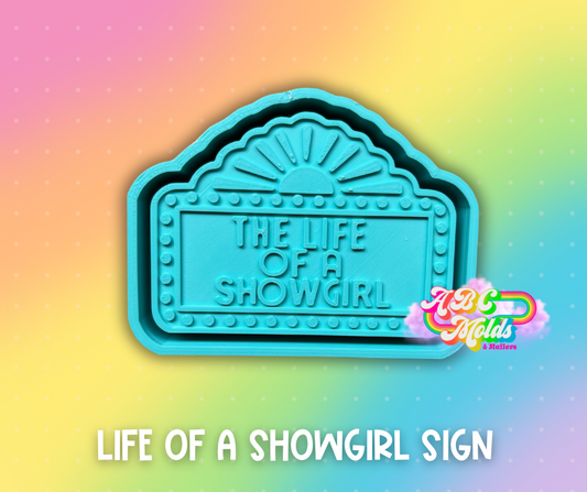 Showgirl Sign Silicone Mold