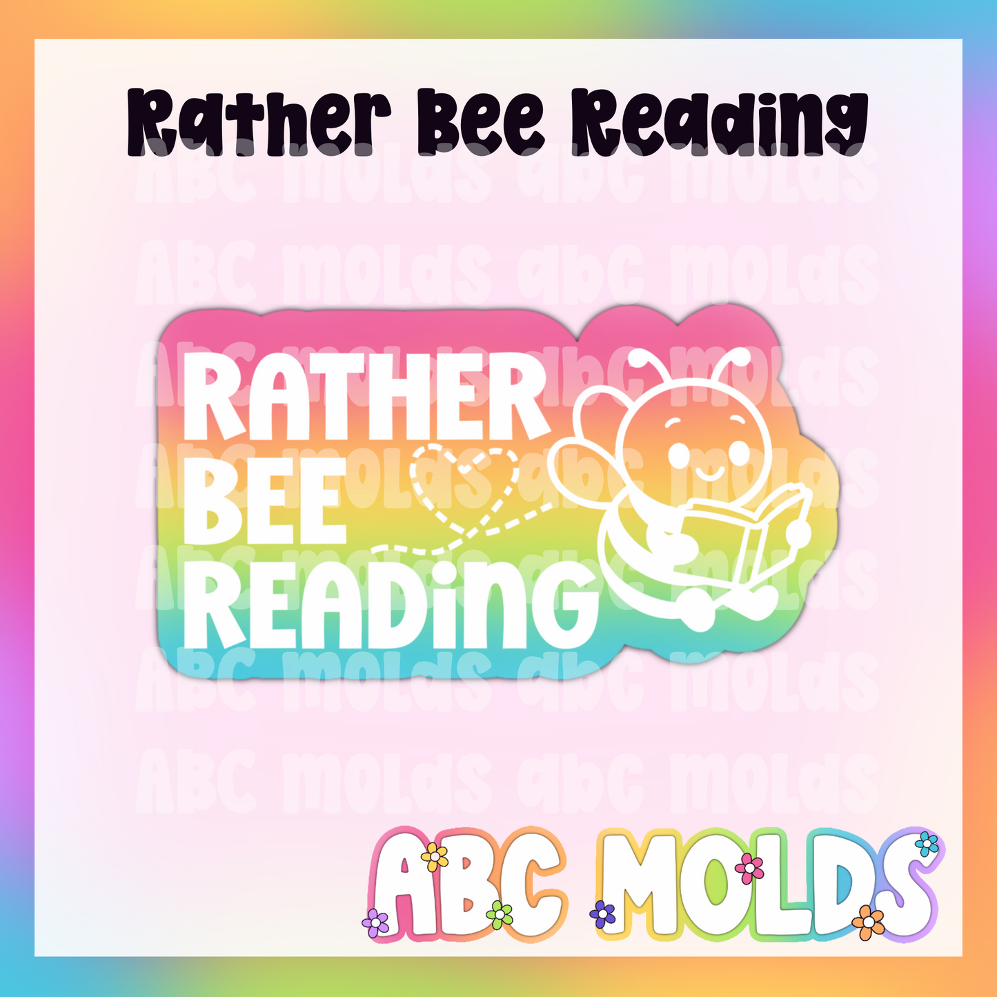 Rather Bee Reading silicone freshie mold