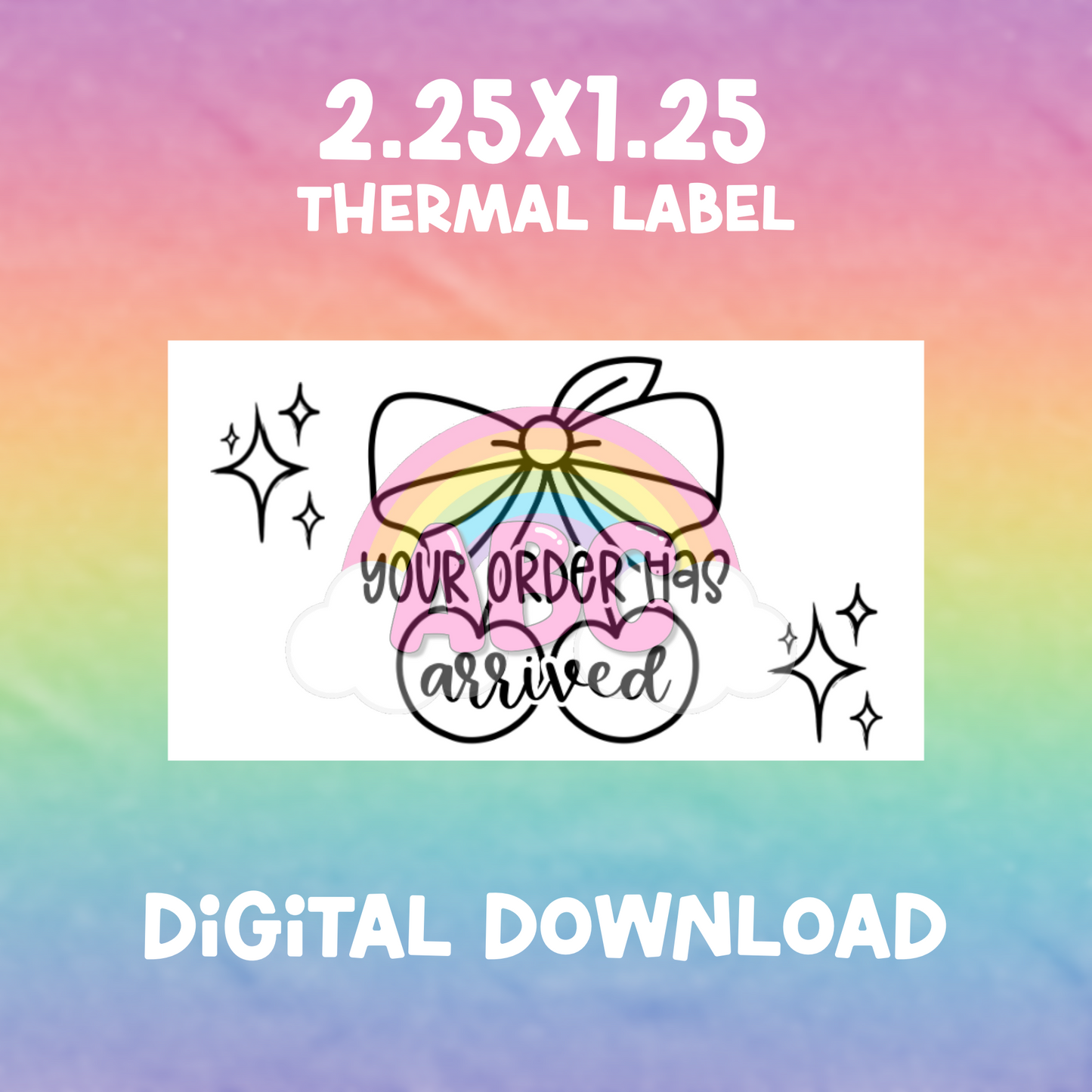 Digital Download - Thermal Label - your order has arrived