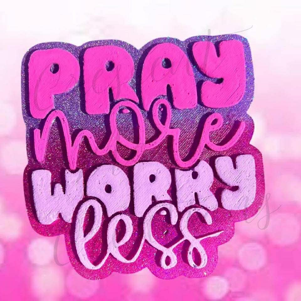 Pray more worry less Silicone Freshie Mold