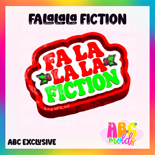 Fa La La La Fiction - Silicone Freshie Mold