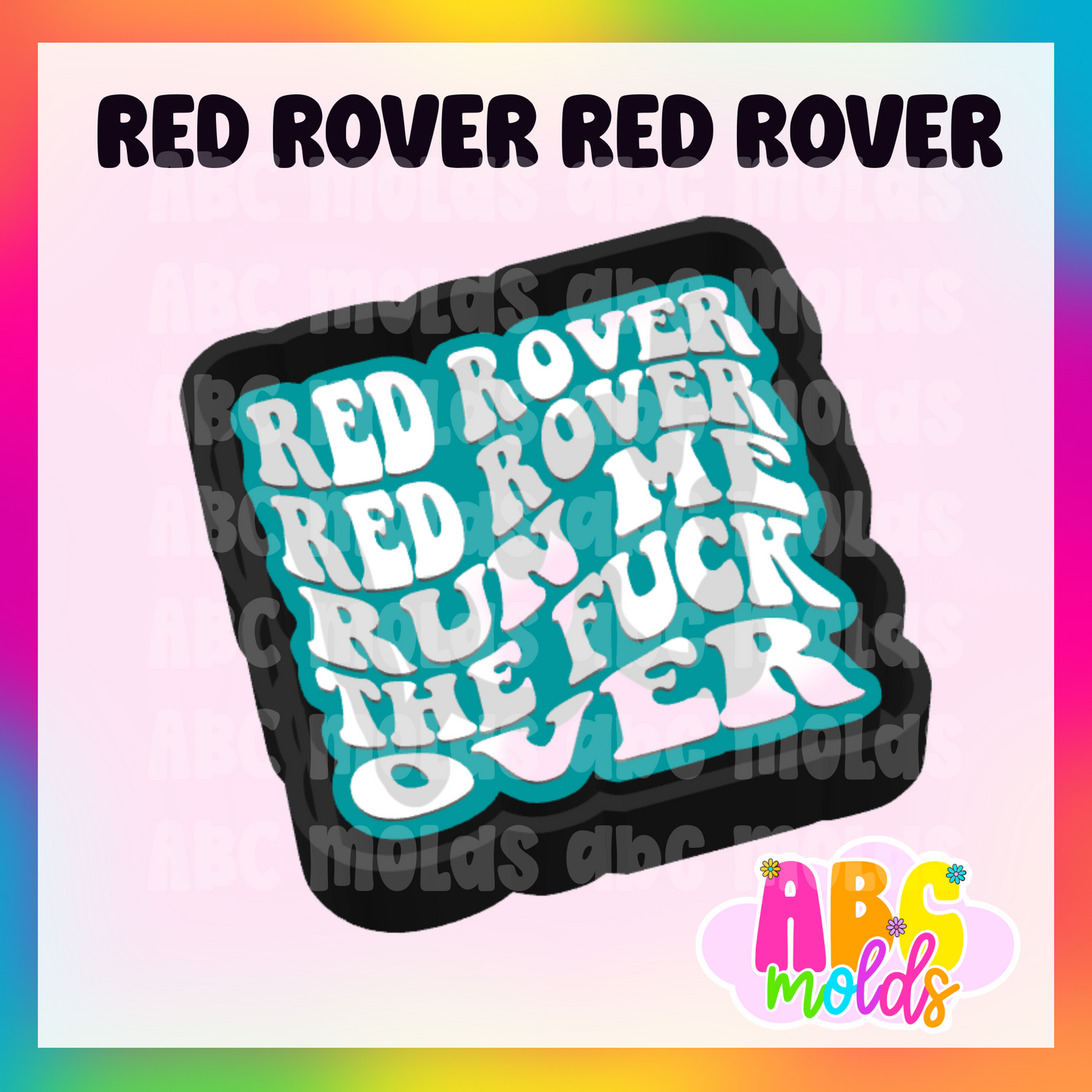 Red rover - Silicone Freshie Mold