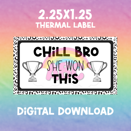 Digital Download - Thermal Label - she won this