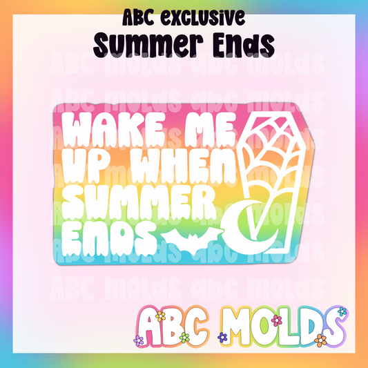 When summer ends Silicone Freshie Mold