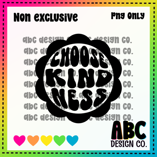 Choose kindness PNG - NON Exclusive - digital download