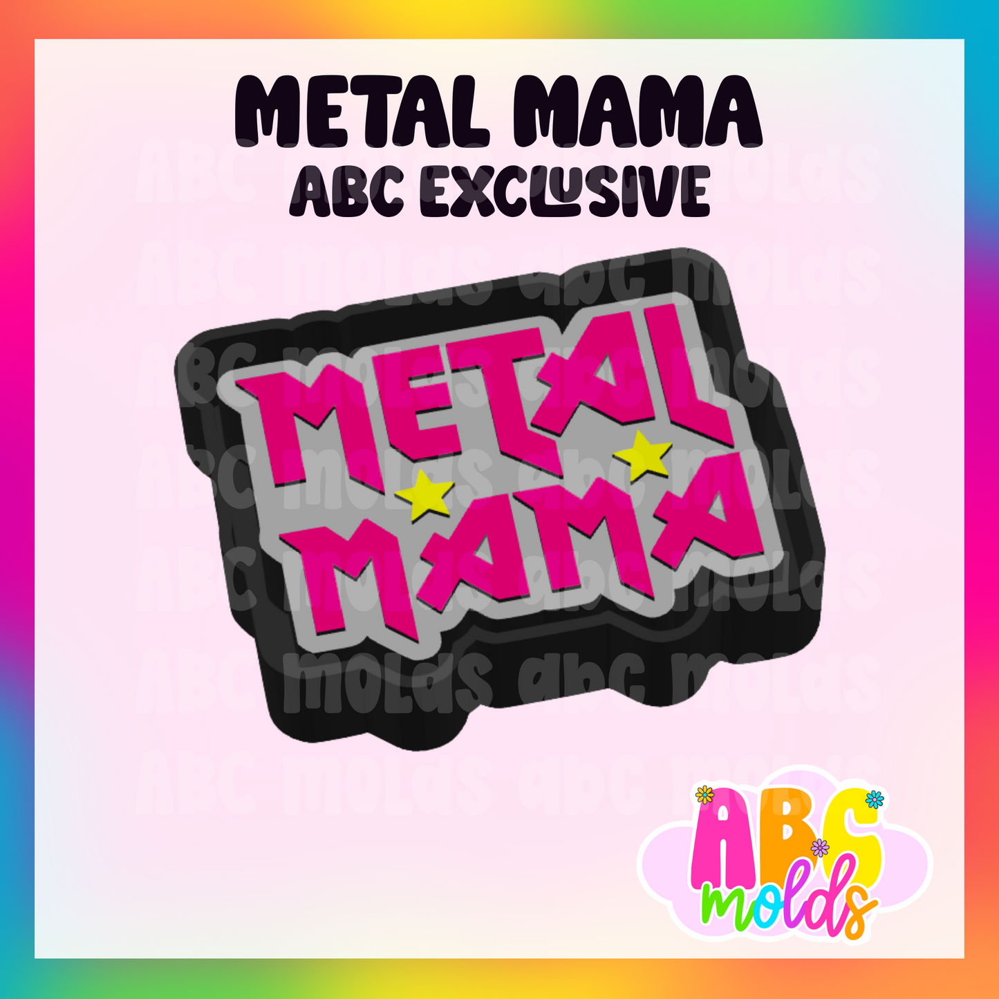 Metal Mama - Silicone Freshie Mold