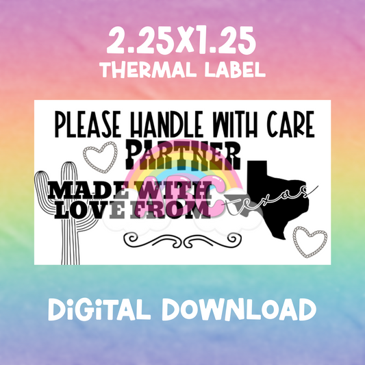 Digital Download - Thermal Label - made with love from texas