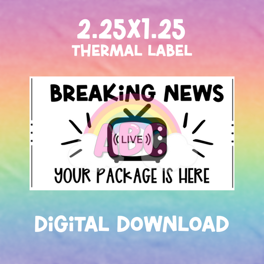 Digital Download - Thermal Label - Breaking news