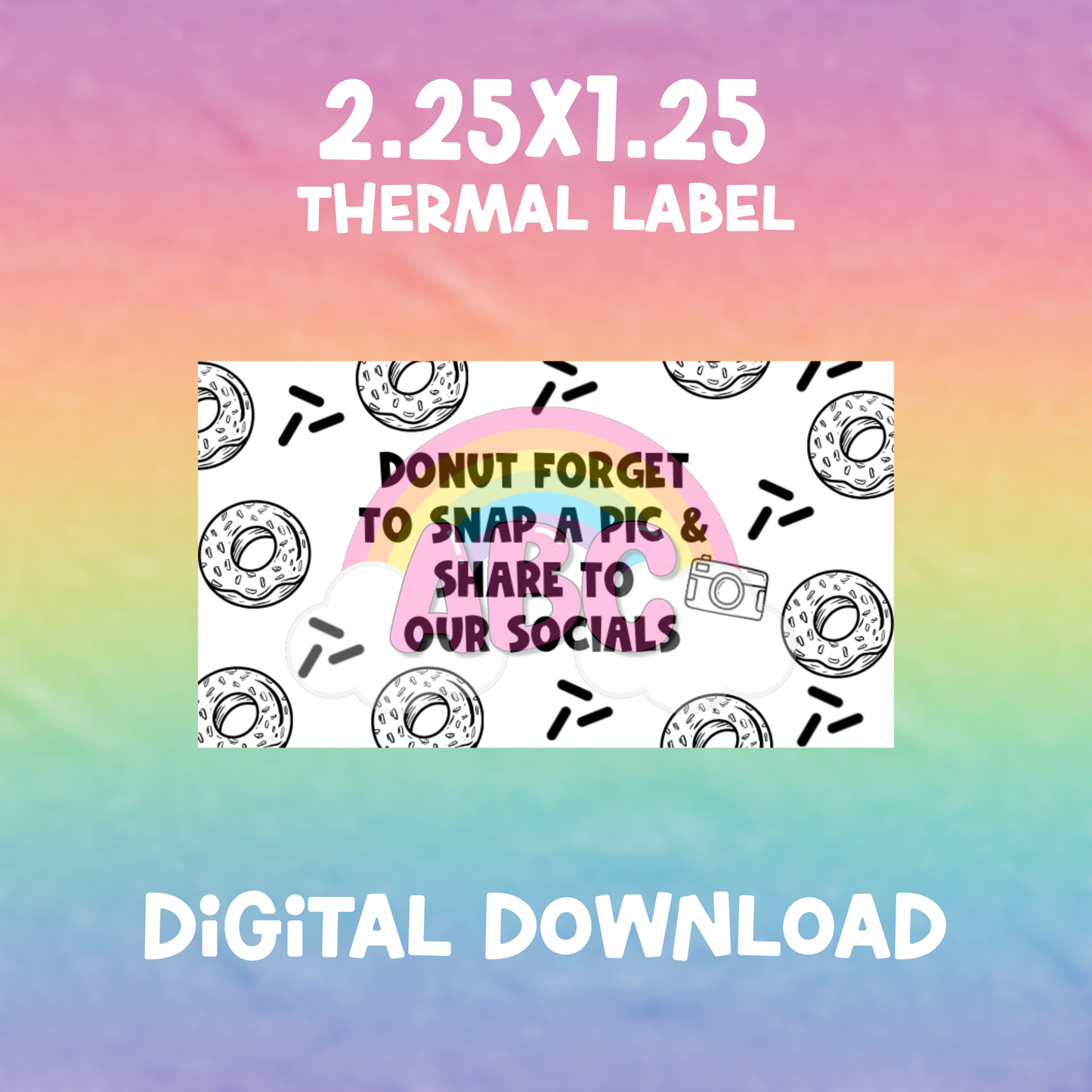 2.25x1.25 - Digital Download - Thermal Label - donut