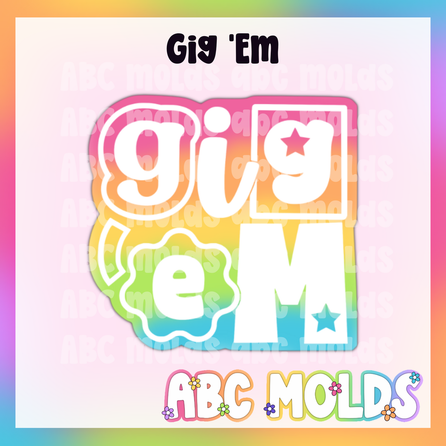 Gig em Fancy Letters Silicone Mold