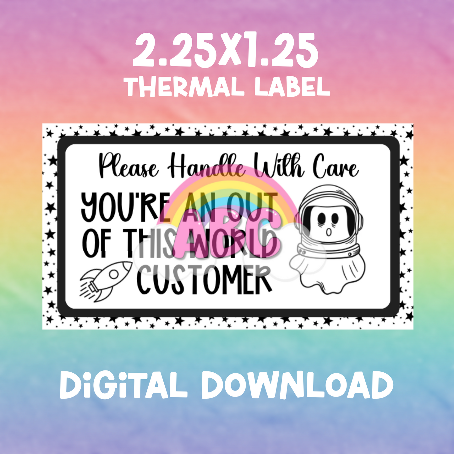 Digital Download - Thermal Label - out of this world