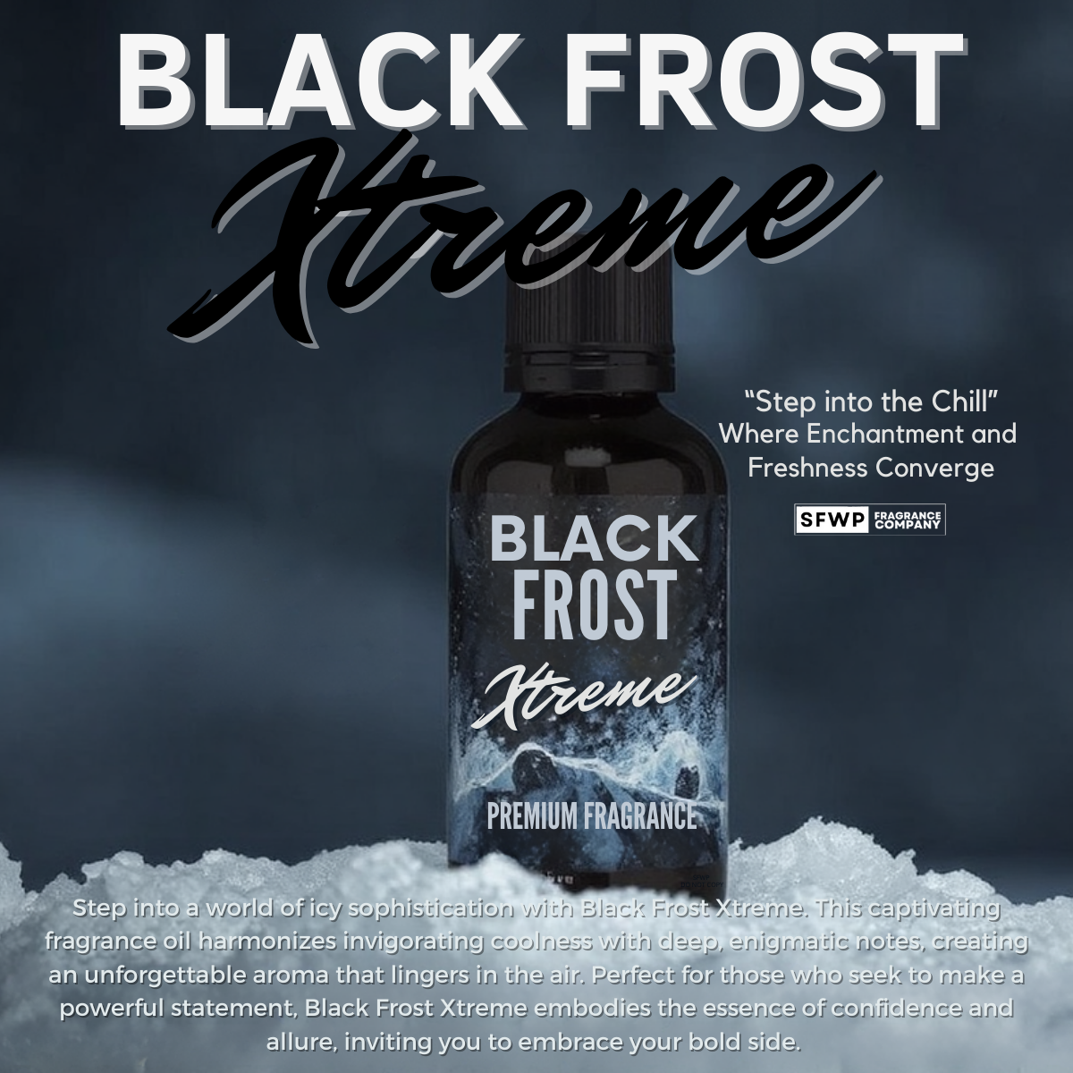 Black Frost Xtreme Fragrance Oil~