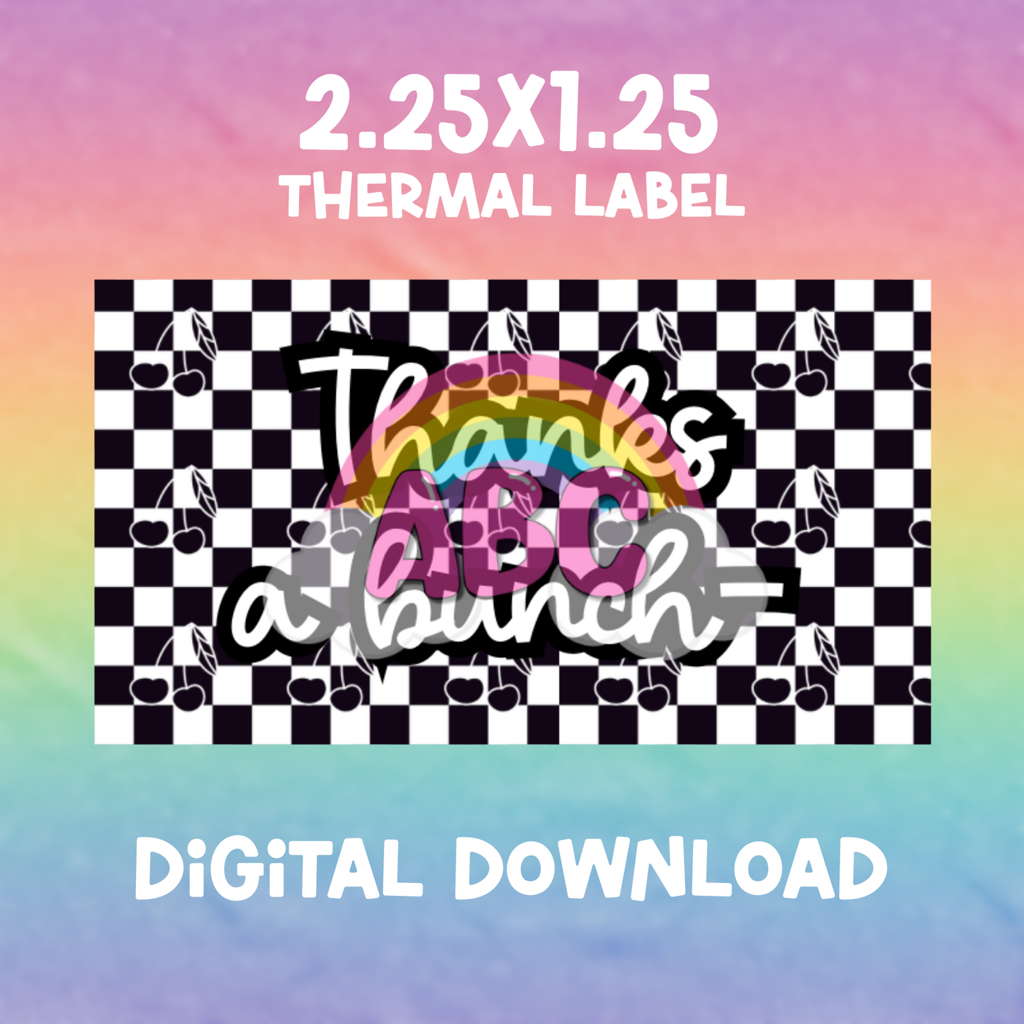 Digital Download - Thermal Label - thanks a bunch