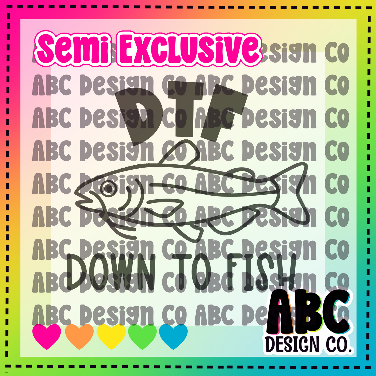 DTF Down to fish - PNG Only - Semi-Exclusive - digital download