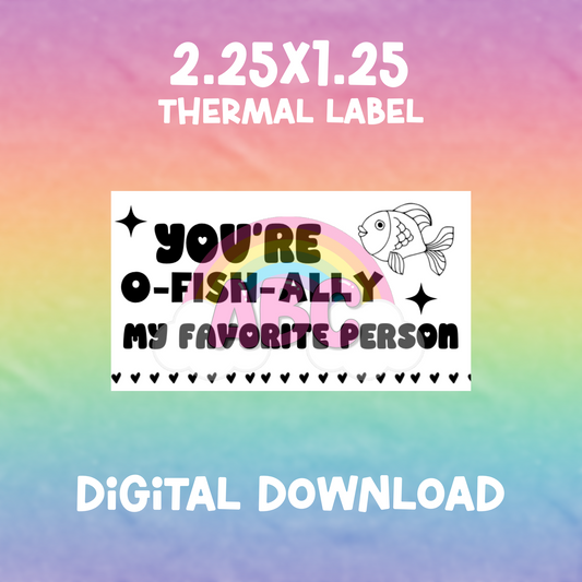 Digital Download - Thermal Label - O FISH ALLY