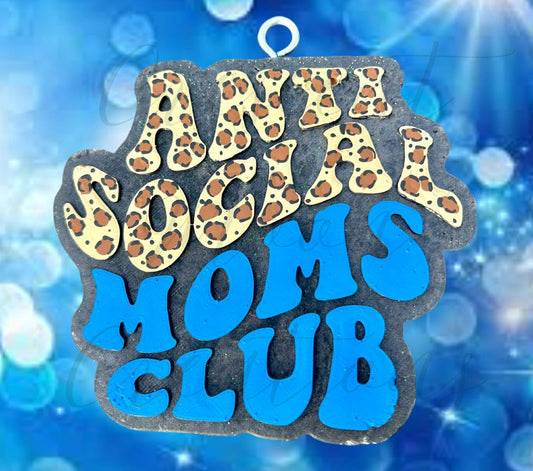 Anti Social Moms Club Silicone Freshie Mold