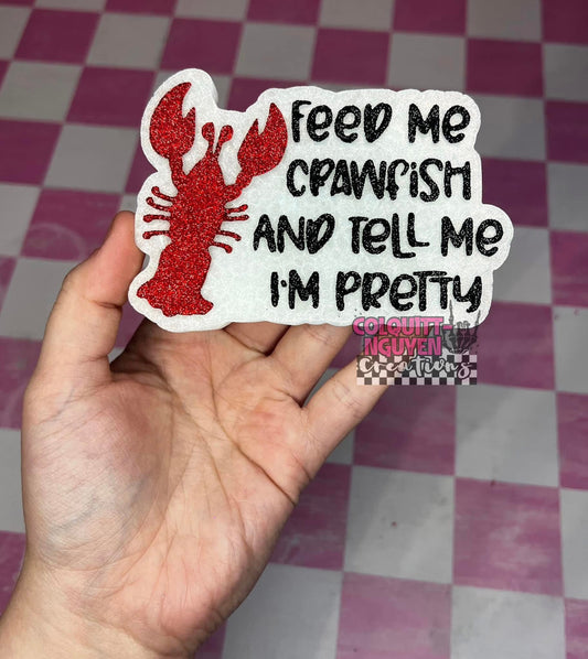 Feed me crawfish & tell me im pretty silicone mold