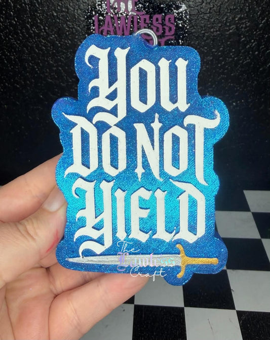 You do not yield- Silicone Freshie Mold