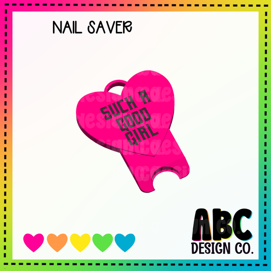 Good Girl - Nail Saver - STL & 3mf - Digital Download