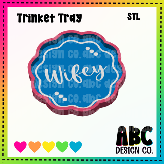 Wifey - Trinket Tray - STL & 3mf - Digital Download