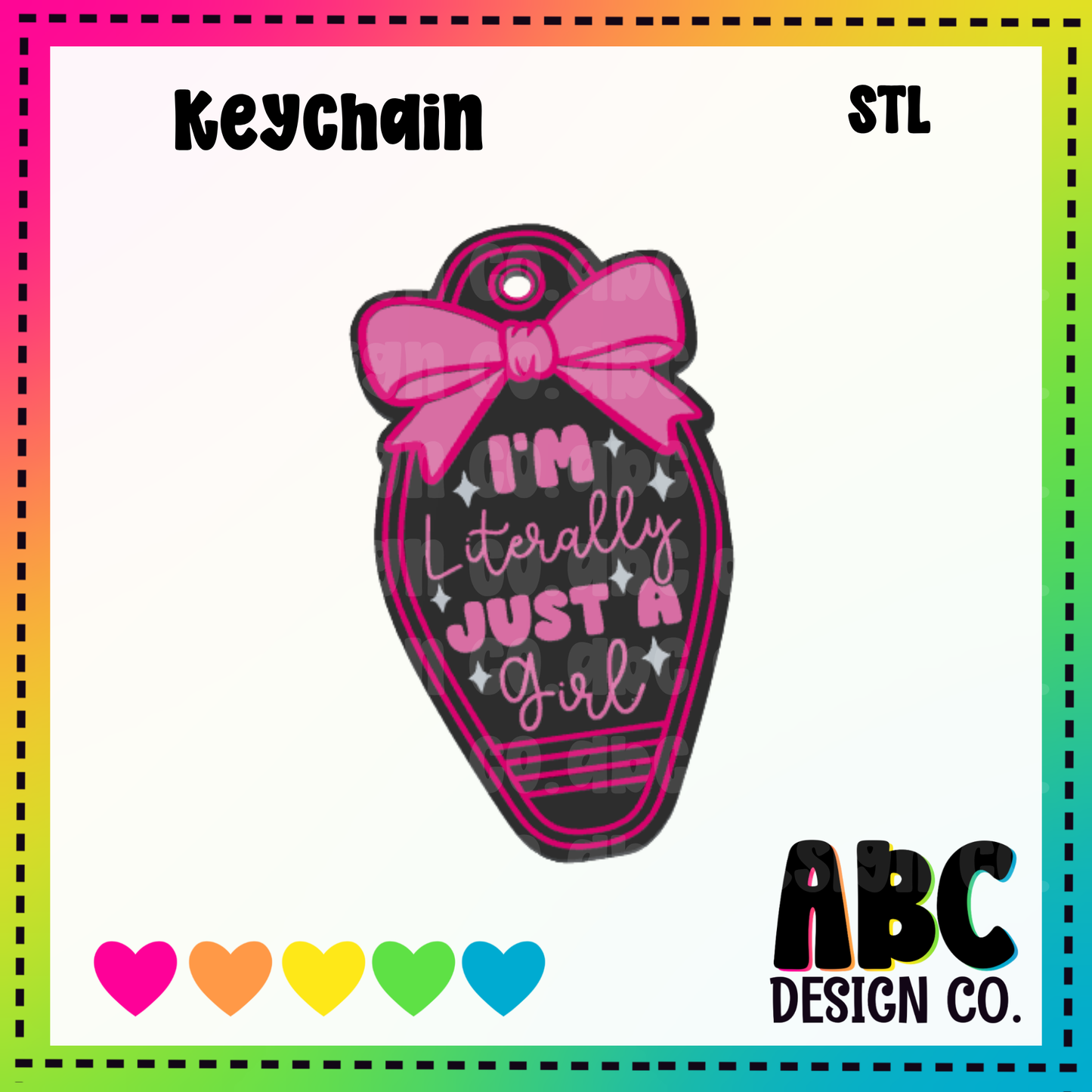 Literally Just A Girl - Key Chain - STL & 3mf - Digital Download