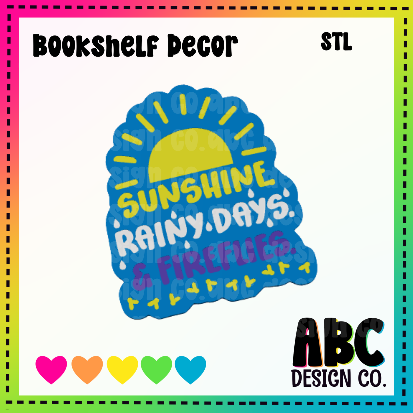 Sunshine, rainy days, fireflies - Bookshelf Decor - STL & 3mf - Digital Download