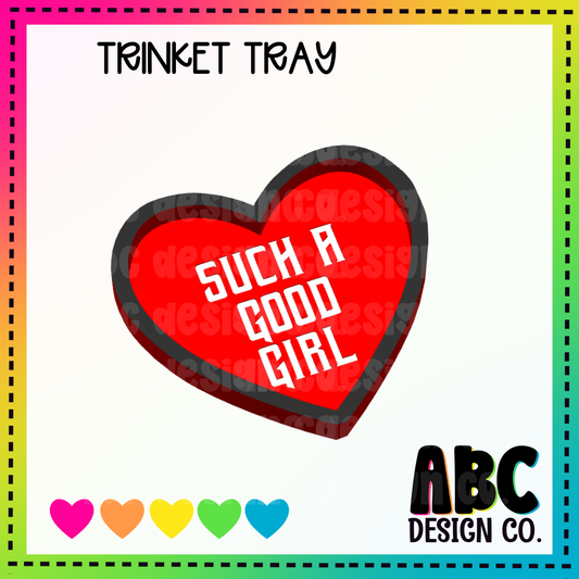 Good Girl - Trinket Tray - STL & 3mf - Digital Download